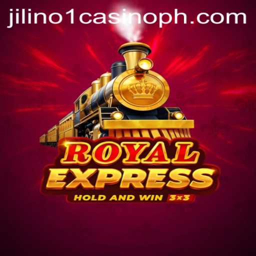 Unveiling the Thrill of RoyalExpress at Jilino1 Casino: Gameplay, Features, and Rules